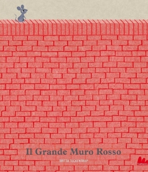Il grande muro rosso, Britta Teckentrup, Gallucci, 13.50 €